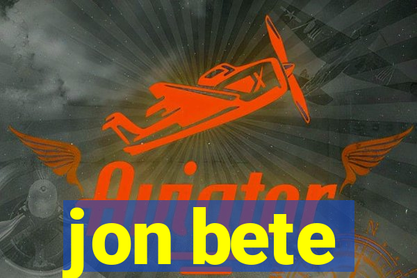 jon bete